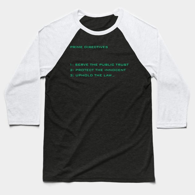 Prime directives Baseball T-Shirt by LordDanix